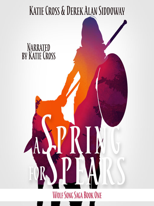 Title details for A Spring for Spears by Derek Alan Siddoway - Available